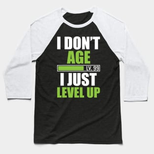 Never Get Old - Just Game Baseball T-Shirt